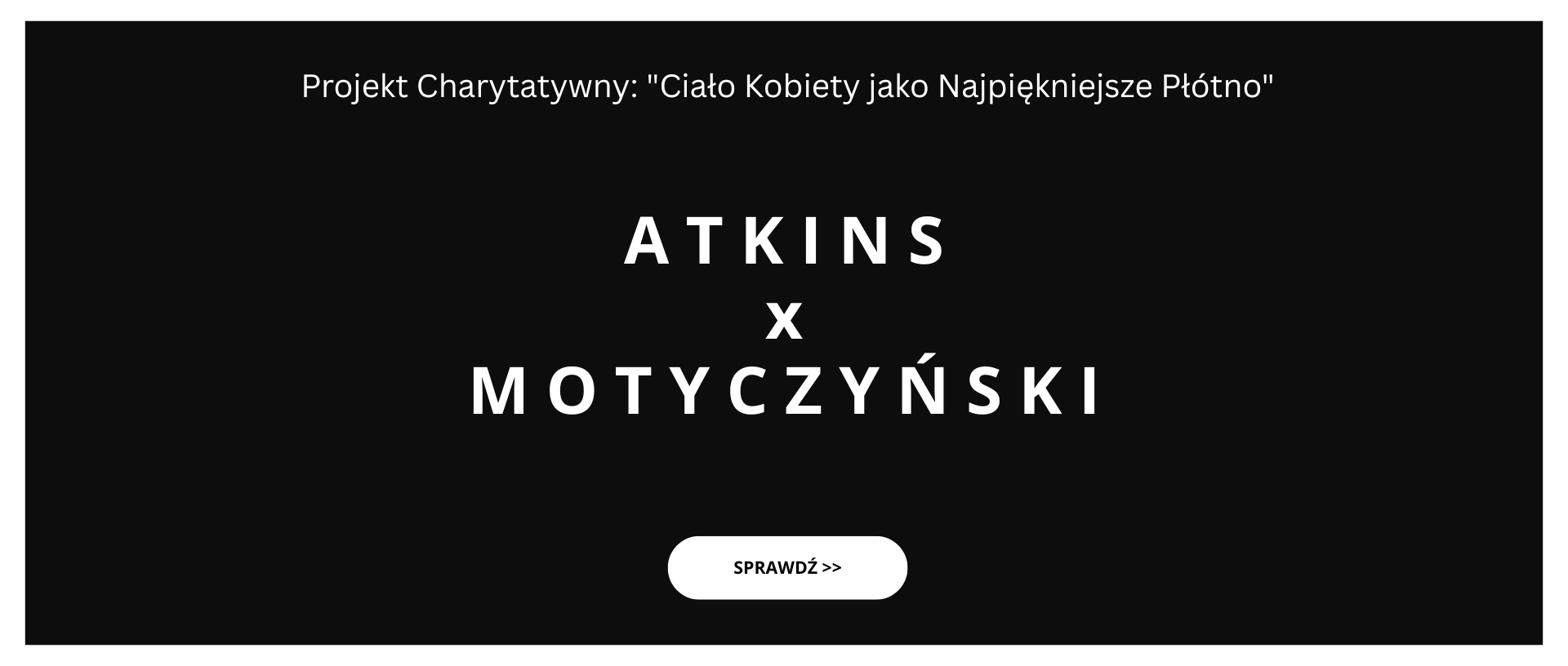 ATKINS x MOTYCZYNSKI